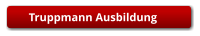 Truppmann Ausbildung