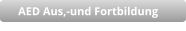 AED Aus,-und Fortbildung