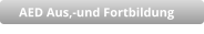 AED Aus,-und Fortbildung